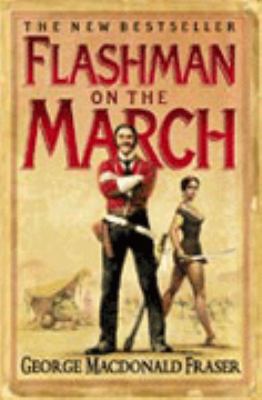 Flashman on the March. George MacDonald Fraser 0007199430 Book Cover