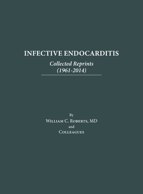 Infective Endocarditis: Collected Reprints (196... B0BSMW5C6M Book Cover