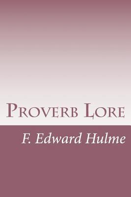 Proverb Lore 1514821753 Book Cover