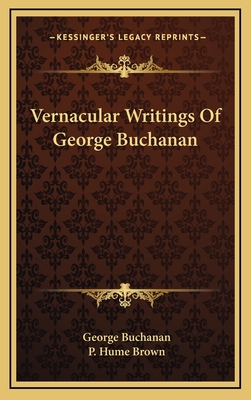Vernacular Writings of George Buchanan 1163467375 Book Cover