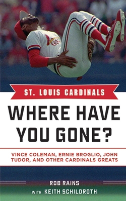 St. Louis Cardinals: Where Have You Gone?: Vinc... 1613212151 Book Cover