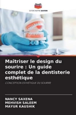 Maîtriser le design du sourire: Un guide comple... [French] 6206842088 Book Cover