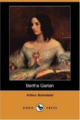 Bertha Garlan (Dodo Press) 1406539139 Book Cover