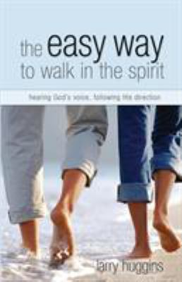 Easy Way to Walk in the Spirit: Hearing God's V... 1577945298 Book Cover