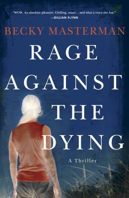 Rage Against the Dying: A Thriller 0312622945 Book Cover
