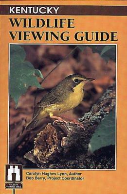 Kentucky Wildlife Viewing Guide (The Watchable ... 1560443049 Book Cover
