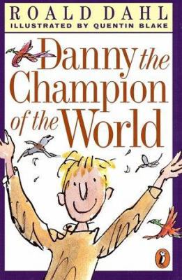 Danny the Champion of the World 0141301147 Book Cover