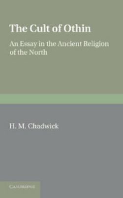The Cult of Othin: An Essay in the Ancient Reli... 110767719X Book Cover