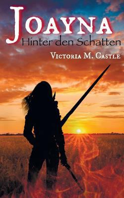 Joayna: Hinter den Schatten [German] 3752896345 Book Cover