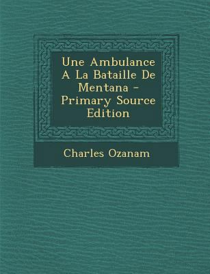 Une Ambulance A La Bataille De Mentana [French] 1295475677 Book Cover