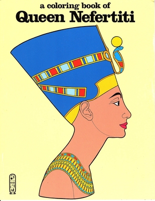 Queen Nefertiti-Color Bk 0883881543 Book Cover