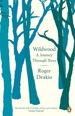 Wildwood: A Journey Through Trees 0141010010 Book Cover