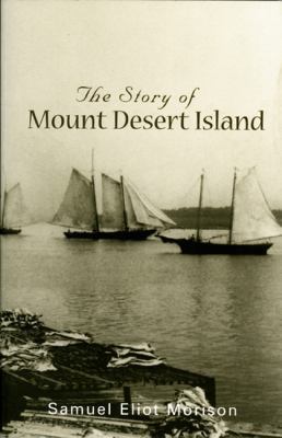 Story of Mount Desert Island 1934031011 Book Cover