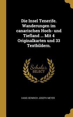 Die Insel Tenerife. Wanderungen im canarischen ... [German] 0353657573 Book Cover