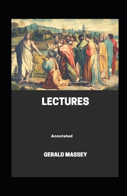 Paperback Gerald Massey's Lectures Annotated Book
