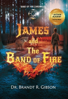 James and The Band of Fire 1640853065 Book Cover