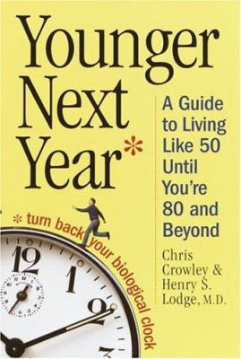 Younger Next Year: A Man's Guide to Living Like... [Large Print] 037543478X Book Cover