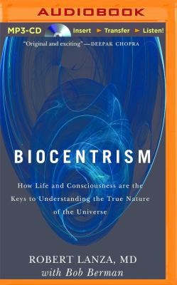Biocentrism: How Life and Consciousness Are the... 1491581611 Book Cover
