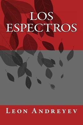 Los Espectros [Spanish] 1535438487 Book Cover