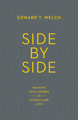 Side by Side: Walking with Others in Wisdom and... 1433547112 Book Cover