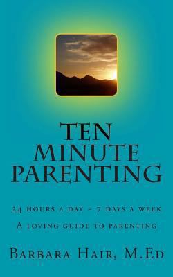 Ten Minute Parenting 0615925855 Book Cover