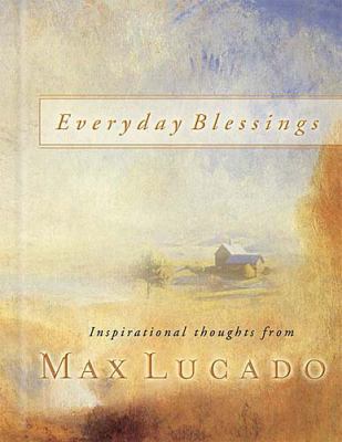 Everyday Blessings: Inspirational Thoughts from... 1404100423 Book Cover