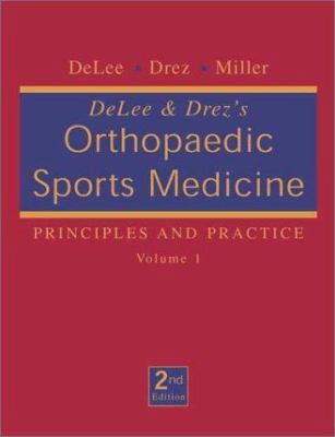 DeLee & Drez's Orthopaedic Sports Medicine: Pri... 0721688454 Book Cover