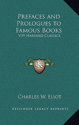 Prefaces and Prologues to Famous Books: V39 Har... 1163212172 Book Cover