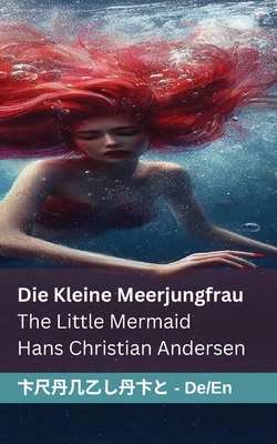 Die kleine Meerjungfrau / The Little Mermaid: T... [German] 183566279X Book Cover