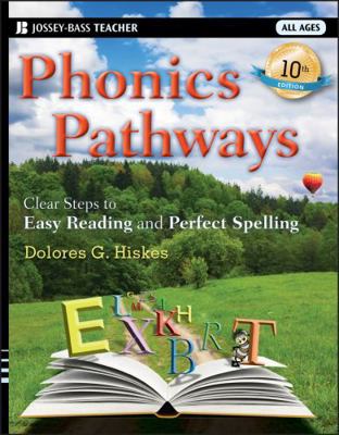 Phonics Pathways: Clear Steps to Easy Reading a... 1118022432 Book Cover