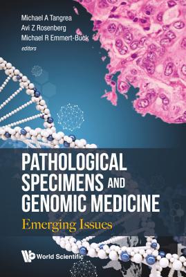 Pathological Specimens and Genomic Medicine: Em... 9813276223 Book Cover