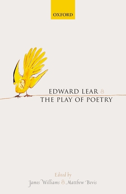 Edward Lear and the Play of Poetry 0198708564 Book Cover