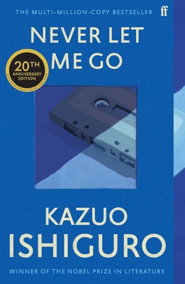 Never Let Me Go: Twentieth Anniversary Edition 0571390870 Book Cover