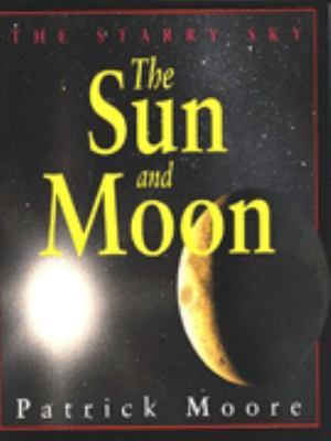 The Sun and the Moon (Starry Sky) 0099679116 Book Cover