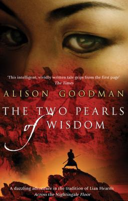 The Two Pearls of Wisdom. Alison Goodman 0553819887 Book Cover