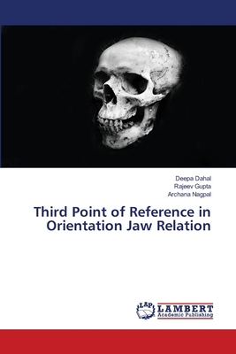 Third Point of Reference in Orientation Jaw Rel... 6208065194 Book Cover