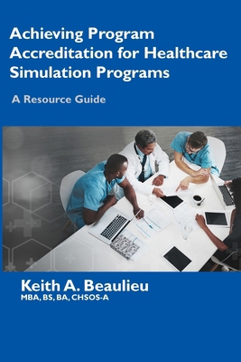 Achieving Program Accreditation for Healthcare ... 1736079247 Book Cover