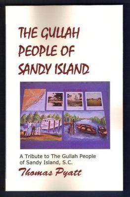 The Gullah People of Sandy Island 0976707918 Book Cover
