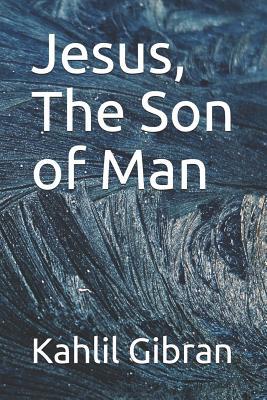 Jesus, the Son of Man 1093701749 Book Cover