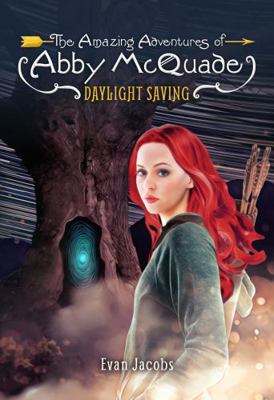 Daylight Saving (The Amazing Adventures of Abby... 1680214748 Book Cover