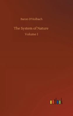 The System of Nature: Volume 1 3752358521 Book Cover