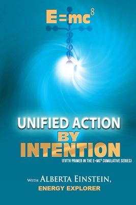 E=mc8: Unified Action by Intention B0DX22SQRK Book Cover