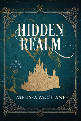 Hidden Realm: Book One of The Living Oracle 1949663833 Book Cover