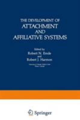 The Development of Attachment and Affiliative S... 030640849X Book Cover