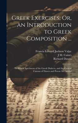 Greek Exercises; Or, an Introduction to Greek C... 1020735376 Book Cover