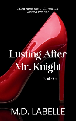 Lusting After Mr. Knight B09XZ8J5CN Book Cover