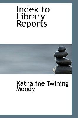 Index to Library Reports 1110480407 Book Cover