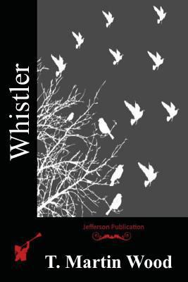 Whistler 1523767715 Book Cover