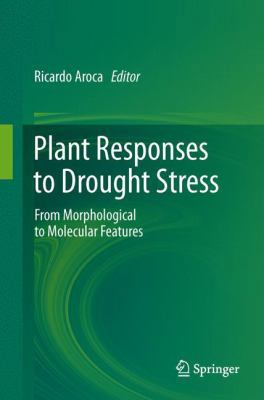 Plant Responses to Drought Stress: From Morphol... 3642326528 Book Cover