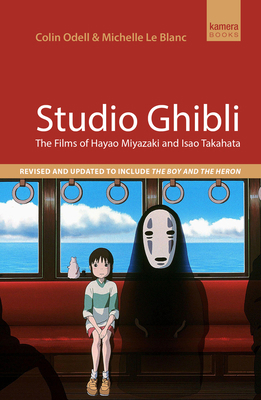 Studio Ghibli: The Films of Hayao Miyazaki and ... 0857305840 Book Cover